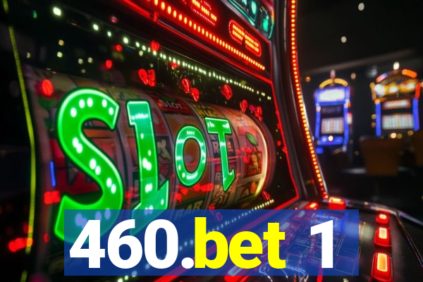 460.bet 1